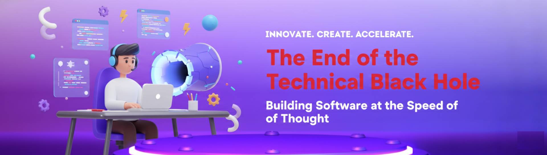 The End of the Technical Black Hole: Building Software at the Speed of Thought