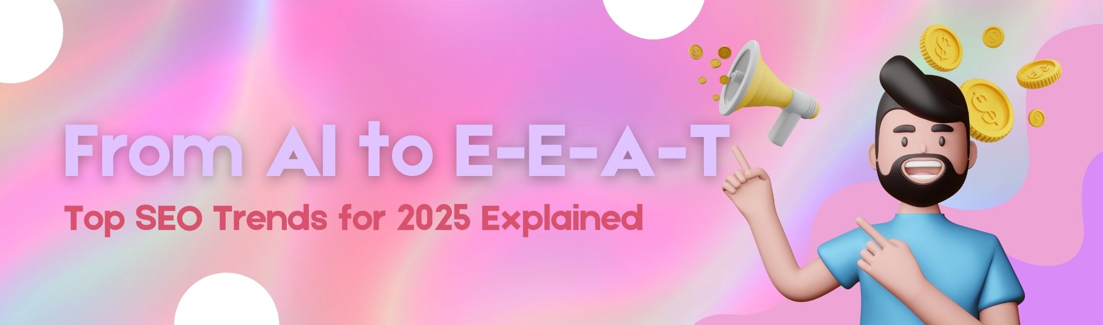 Top SEO Trends for 2025: What You Need to Know
